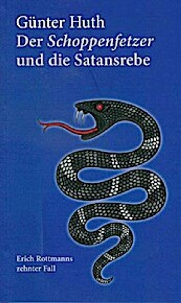 Der Schoppenfetzer und die Satansrebe