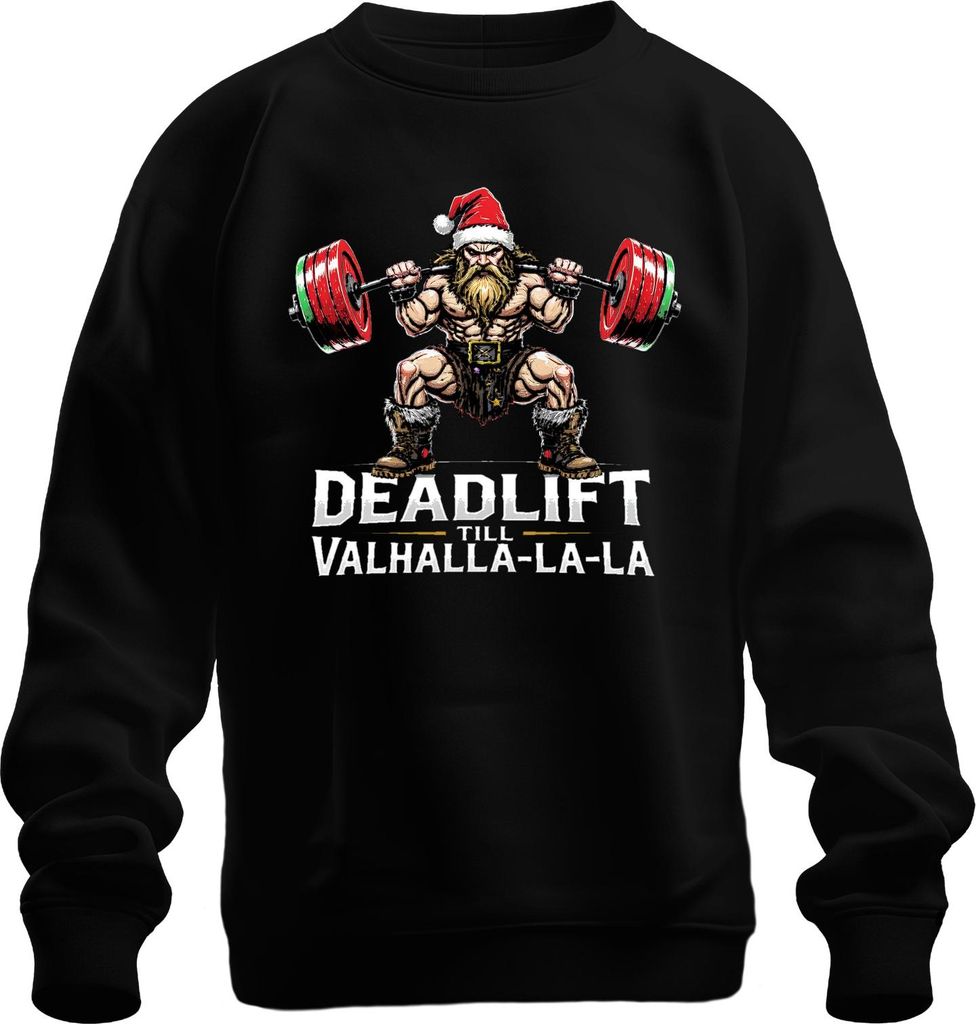 Deadlift Till Valhalla La La Wikinger Bart Kreuzheben Weihnachten Uni Sweatshirt Pullover, Schwarz, L