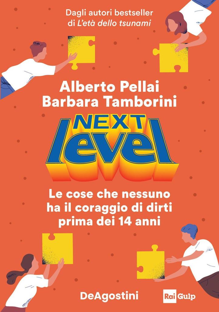 Pellai, A: Next level. Le cose che nessuno ha il coraggio di