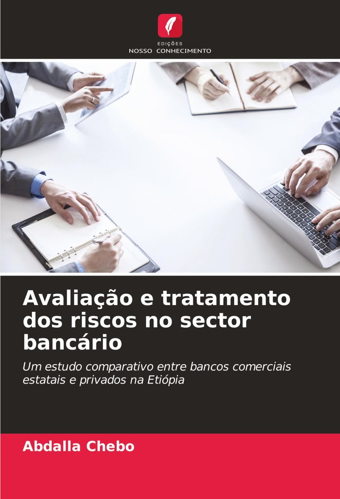 Avaliação e tratamento dos riscos no sector bancário