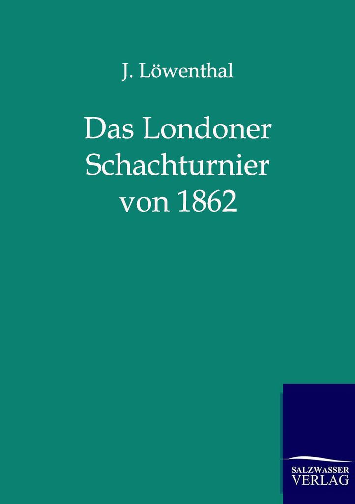 Das Londoner Schachturnier von 1862