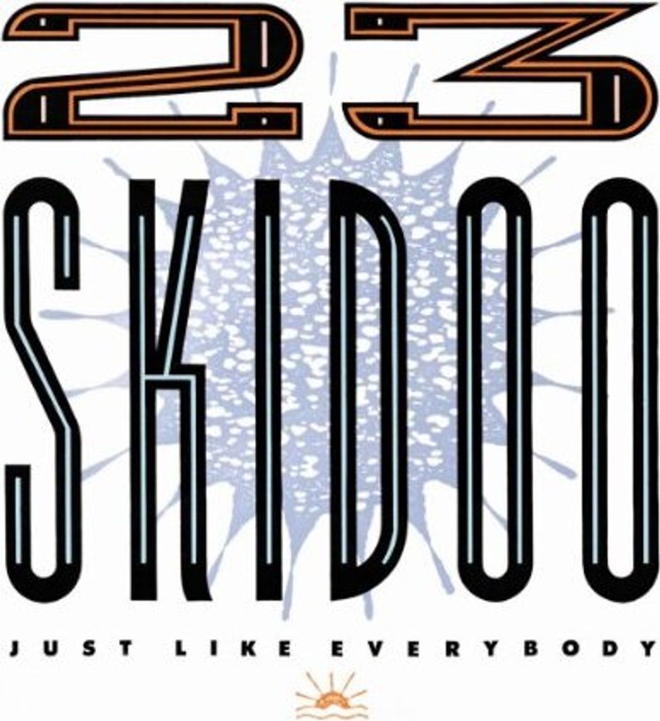 23 Skidoo - genau wie alle CDs