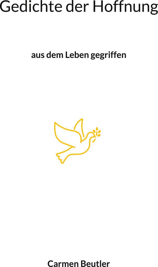 Gedichte der Hoffnung, Deutsch, Taschenbuch, 32 Seiten