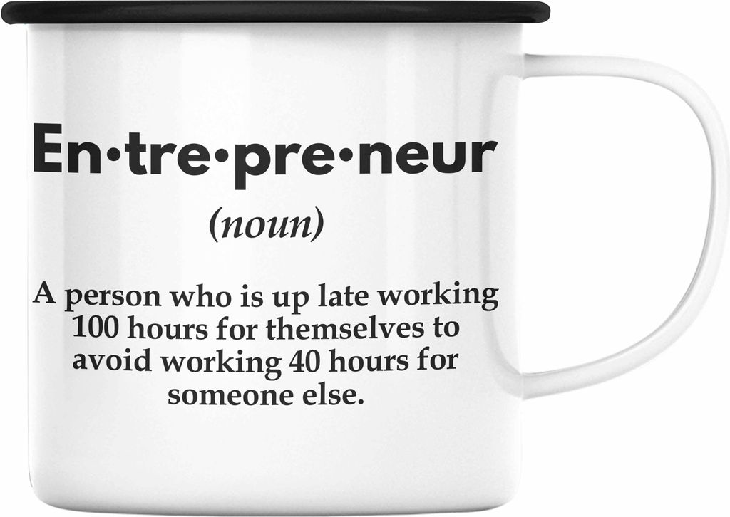 Trendation - Entrepreneur Emaille Tasse Entrepreneurship Geschenk Spruch Motivation Idee (Schwarz)