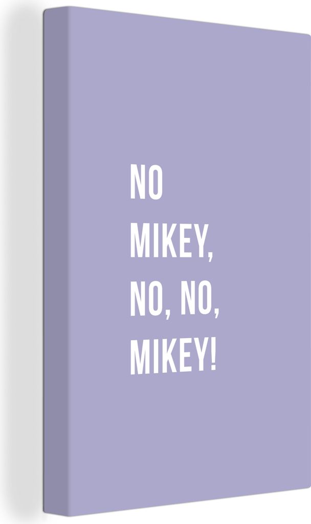 OneMillionCanvasses - Leinwandbilder - 90x140 cm, Zitate - Nein Mikey, nein, nein, Mikey! - Lila, Wandbilder Kunstdruck Wanddekoration - Foto auf...