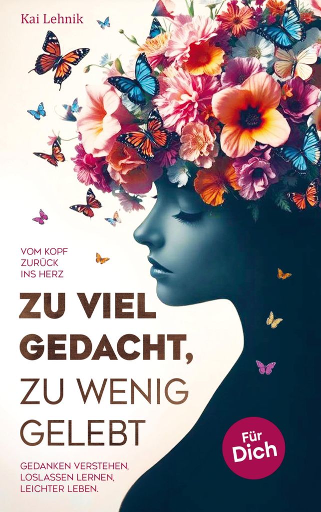 Zu viel gedacht, zu wenig gelebt Produktbild 
