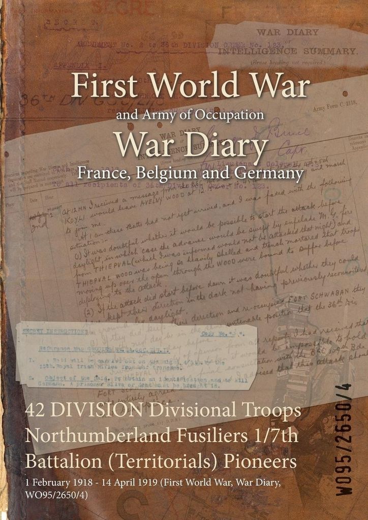 42 DIVISION Divisional Troops Northumberland Fusiliers 1/7th Battalion (Territorials) Pioneers