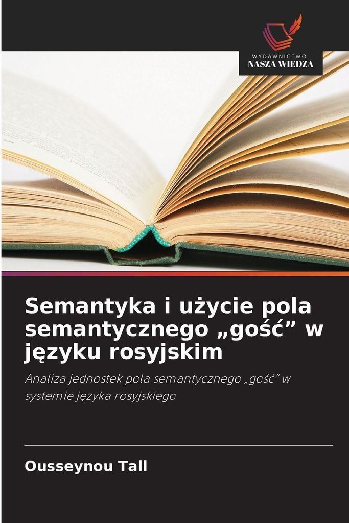 Semantyka i u¿ycie pola semantycznego "go¿¿" w j¿zyku rosyjskim