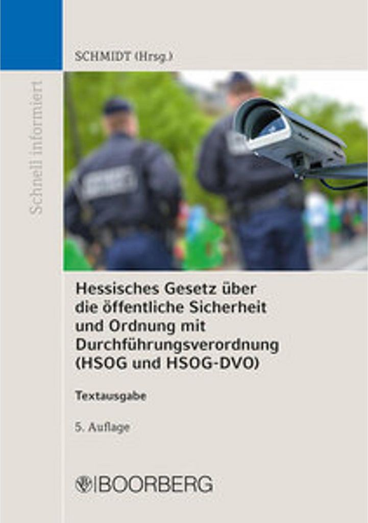 Hessisches Gesetz über die öffentliche Sicherheit und Ordnung und Verordnung zur Durchführung des Hessischen Gesetzes über die öffentliche Sic...