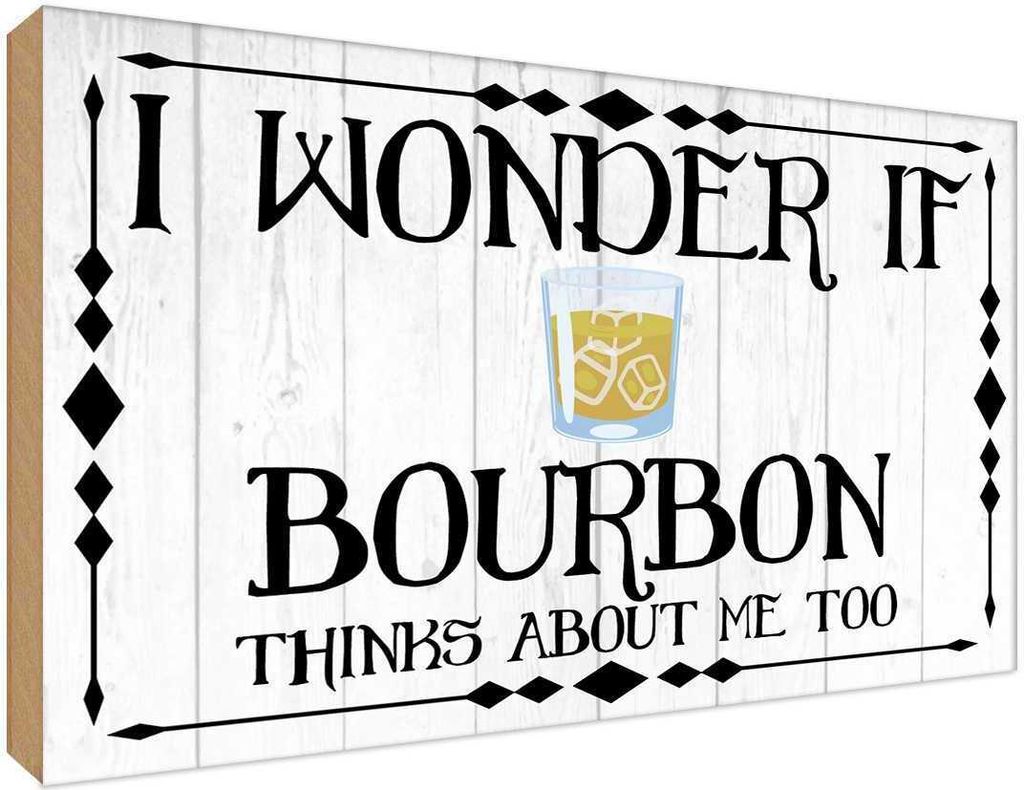 vianmo Holzschild 20x30 cm i wonder if Bourbon thinks about Produktbild 