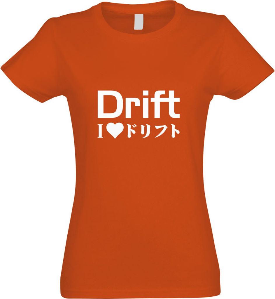 Kiwistar - T-Shirt tailliert - Damen - orange - Drift - i Love Drifting - mit Motiv Bedruckt - Funshirt Design - Sport - Freizeit - Damen - S