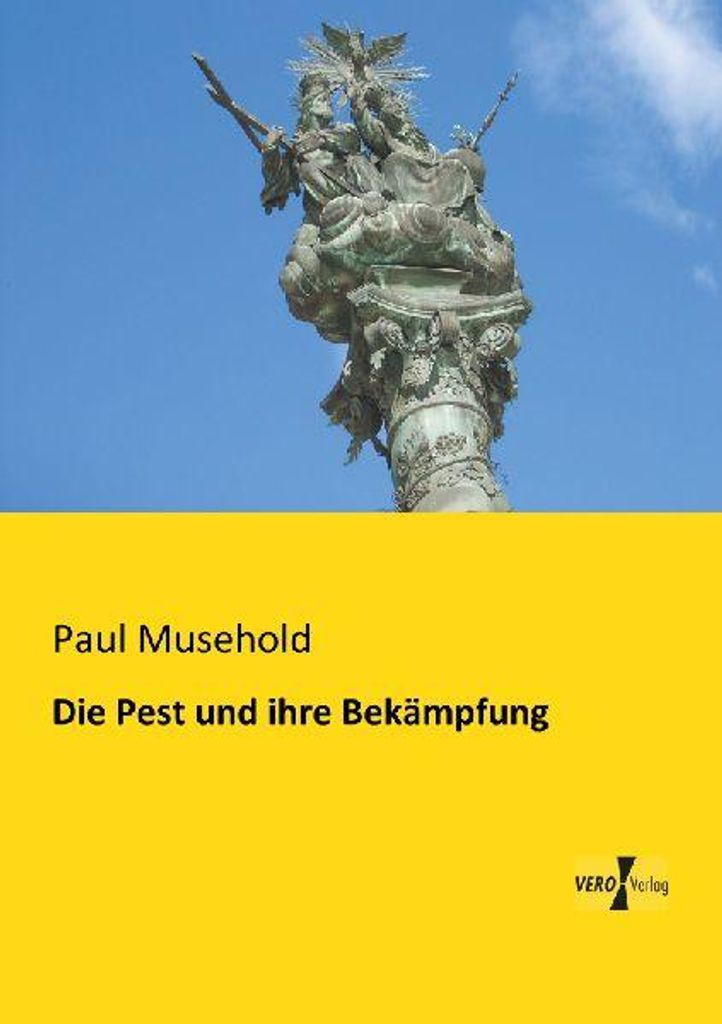 Die Pest und ihre Bekämpfung