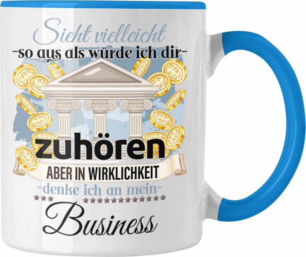 Trendation - Selbstständiger Geschenk Tasse Geschäftsfürher Entrepreneur Liebhaber Geschenkidee Lustiger Spruch (Blau)