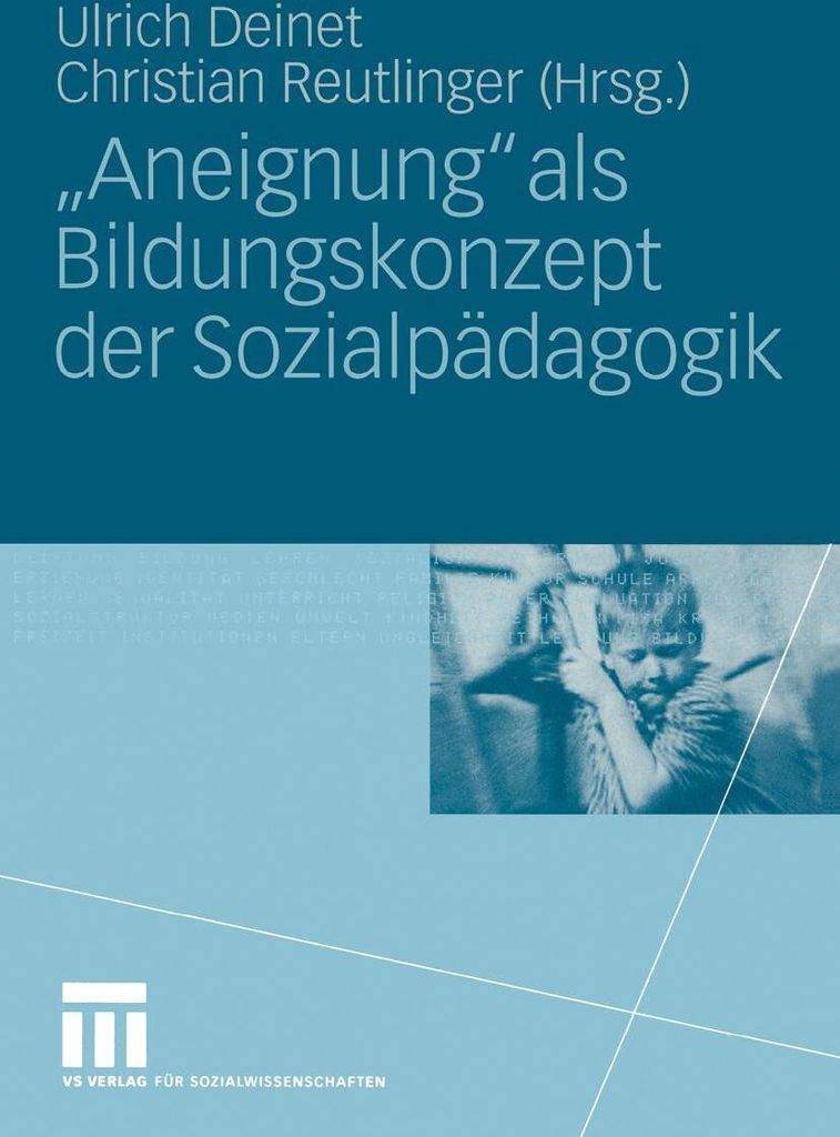 "Aneignung" als Bildungskonzept der Sozialpädagogik