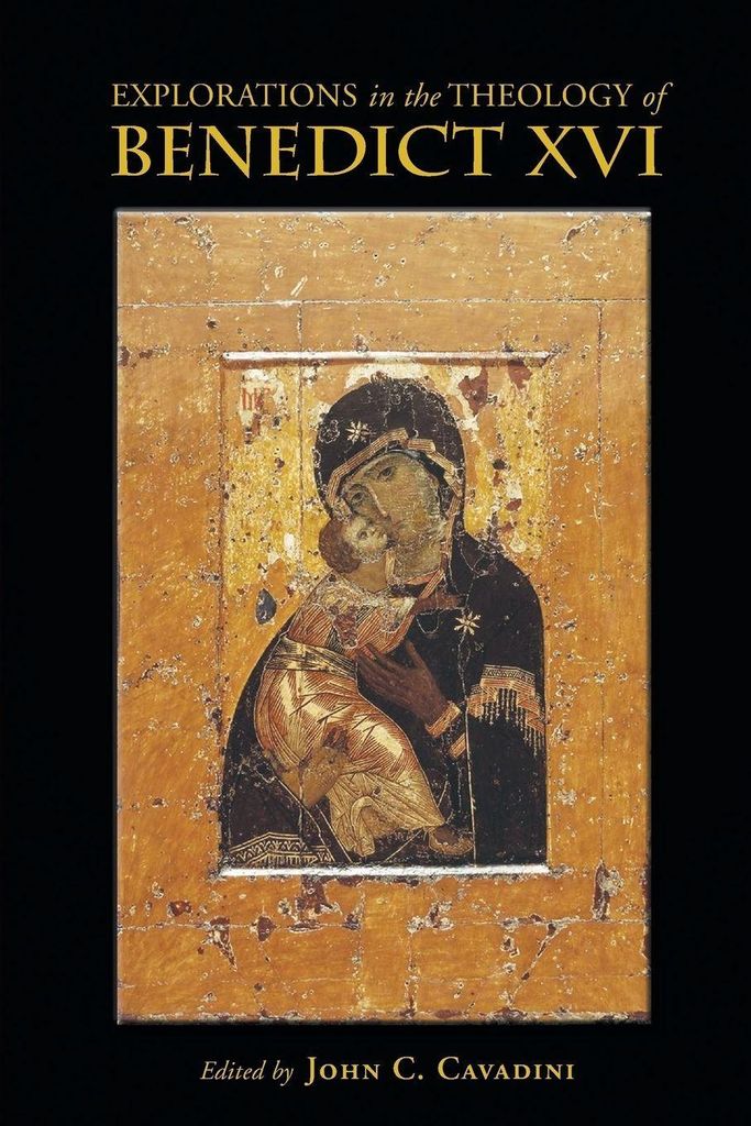 Explorations in the Theology of Benedict XVI, Cavadini, C. New,,