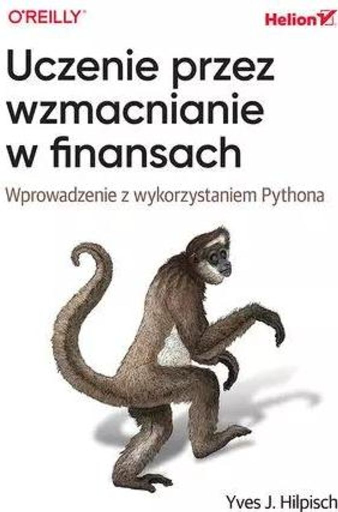 Uczenie przez wzmacnianie w finansach. Wprowadzenie z wykorzystaniem Pythona