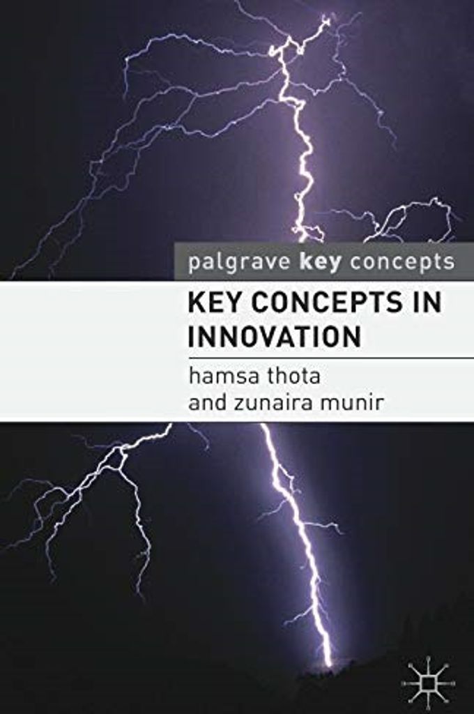 Key Concepts in Innovation (Palgrave Key Concepts), Thota, Hamsa,