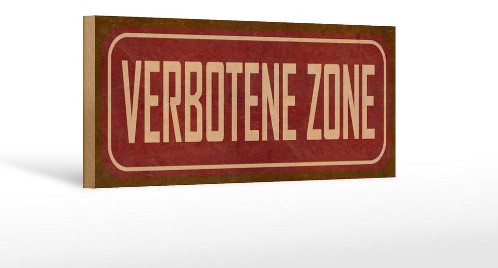 Holzschild Spruch 27x10cm verbotene Zone
