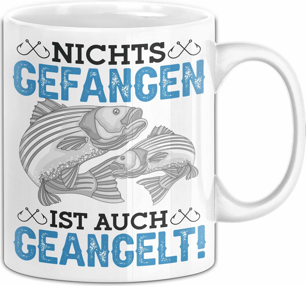 Angler Tasse Geschenk Hecht Nichts Gefangen Ist Auch Geangelt Geschenkidee Angeln (Weiß)