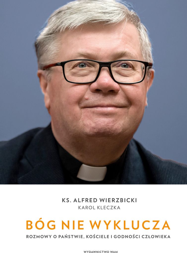 Bóg nie wyklucza - Karol Kleczka, Alfred Wierzbicki