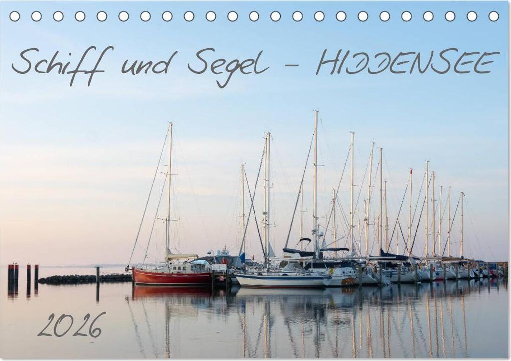 Schiff und Segel - HIDDENSEE (Tischkalender 2026 DIN A5 quer), CALVENDO Monatskalender