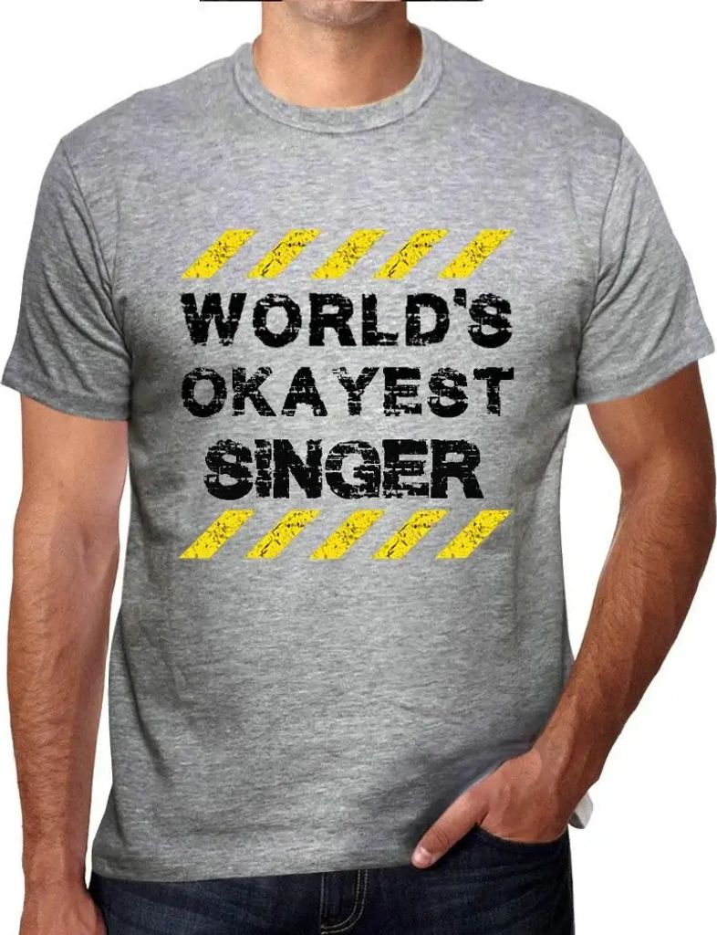Herren Grafik T-Shirt Der beste Sänger der Welt – Worlds Okayest Singer – Öko-Verantwortlich Vintage Jahrgang Kurzarm Lustige Druck Geburtstag