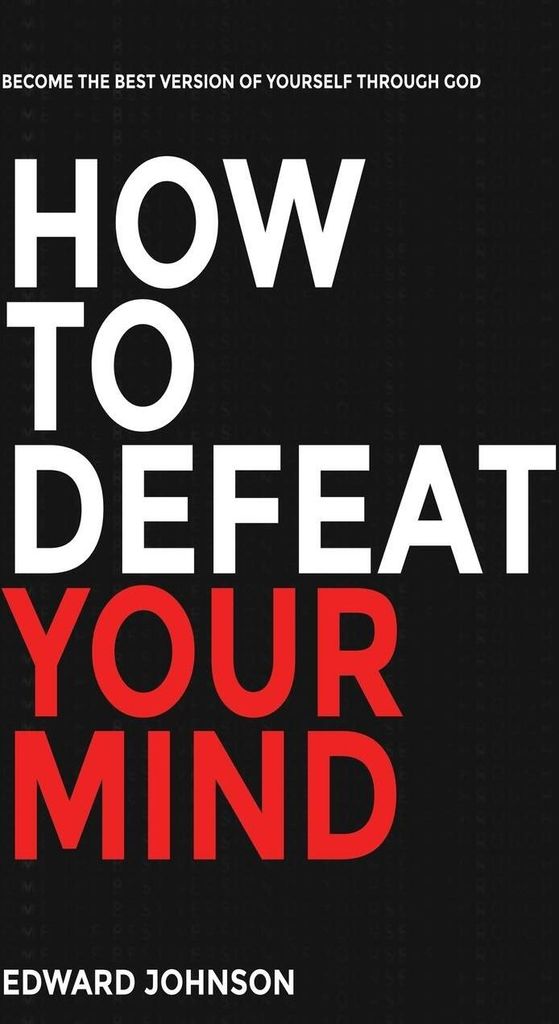 How to defeat your mind