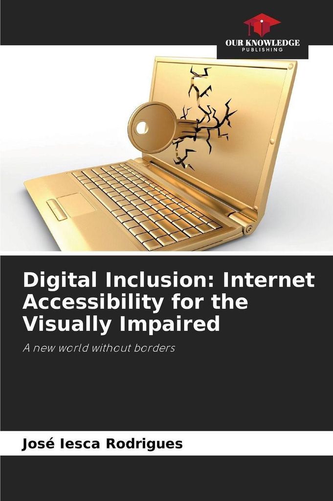 Digital Inclusion: Internet Accessibility for the Visually Impaired