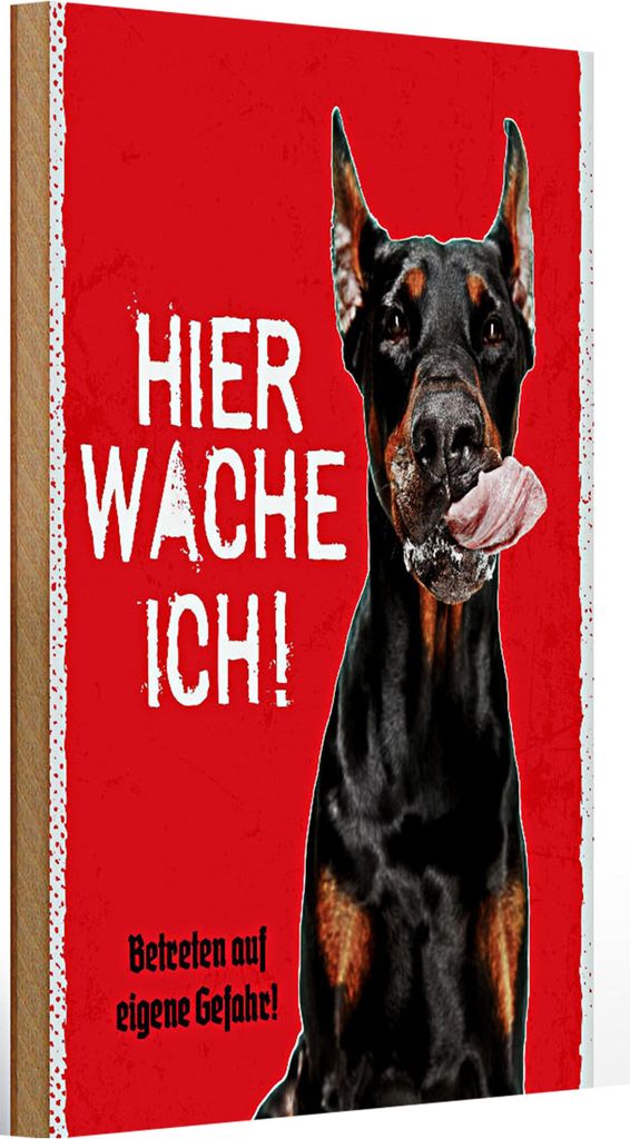 Holzschild Spruch 20x30cm Doberman hier wache eigene Gefahr