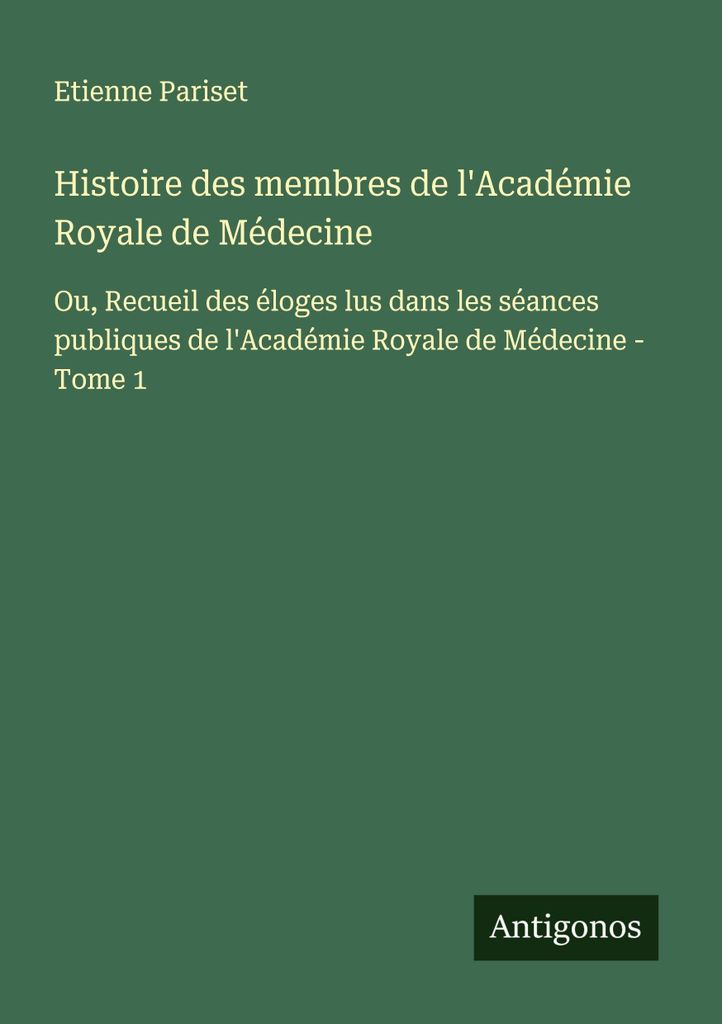 Geschichte der Mitglieder der Académie Royale de Médecine