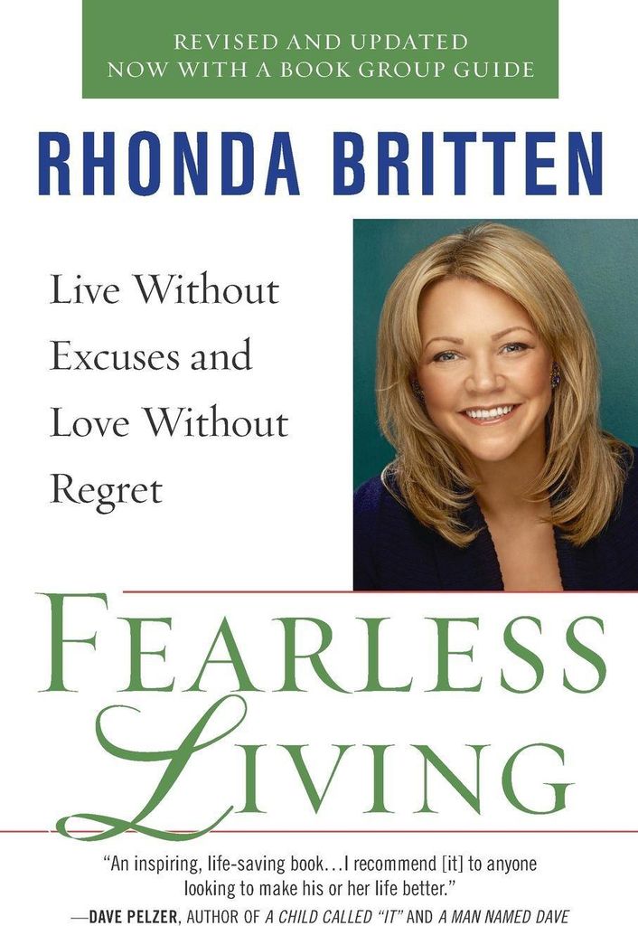 Fearless Living: Live Without Excuses and Love Without Regret