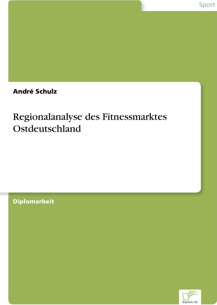 Regionalanalyse des Fitnessmarktes Ostdeutschland
