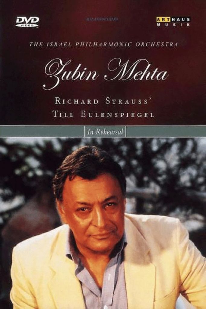 Zubin Mehta - Zubin Mehta probt & dirigiert »Till Eulenspiegel«. DVD.