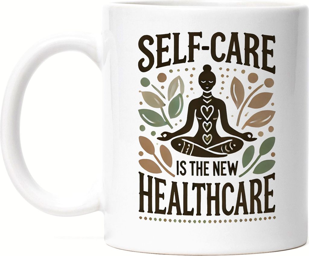 Self-Care Is The New Healthcare Tasse weiß Achtsamkeit Selbstfürsorge Gesundheit Wellness Yoga Meditation
