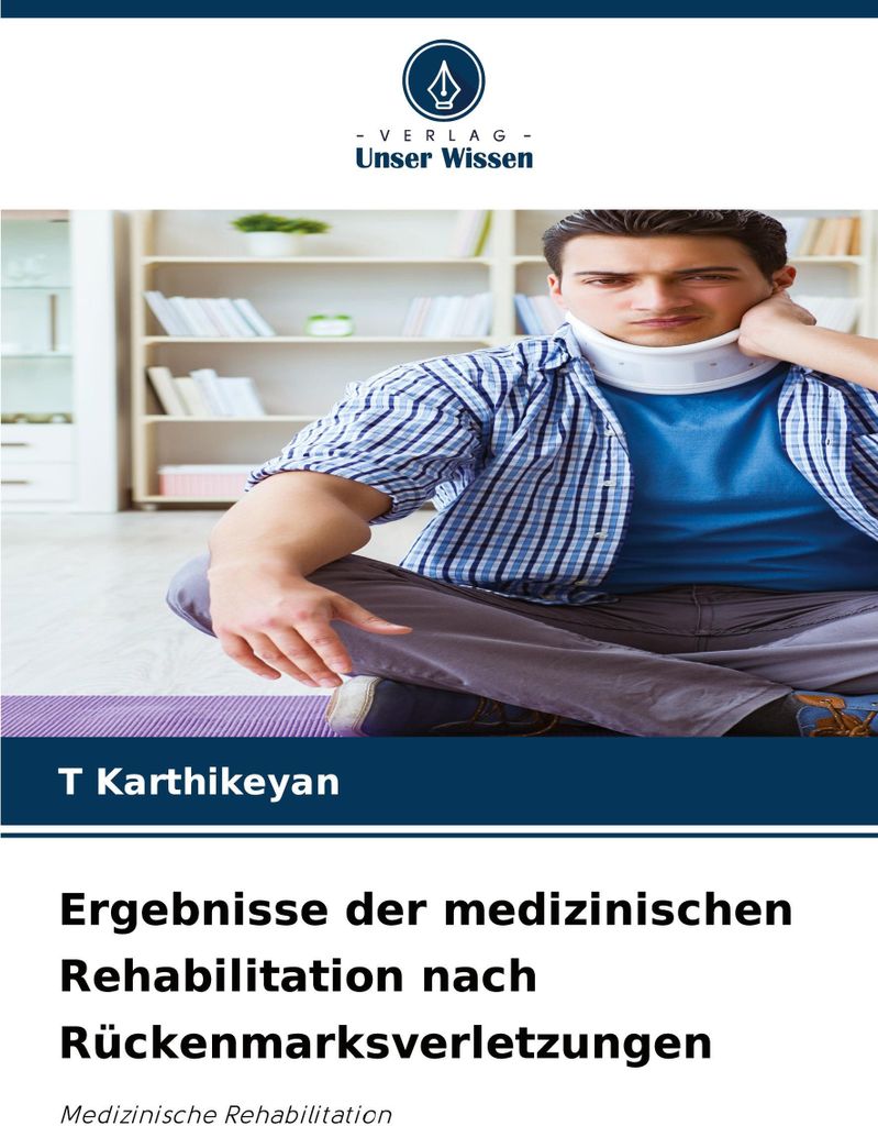 Ergebnisse der medizinischen Rehabilitation nach Rückenmarksverletzungen