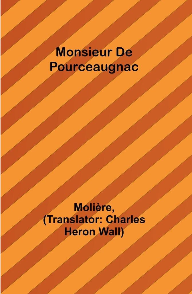 Monsieur De Pourceaugnac