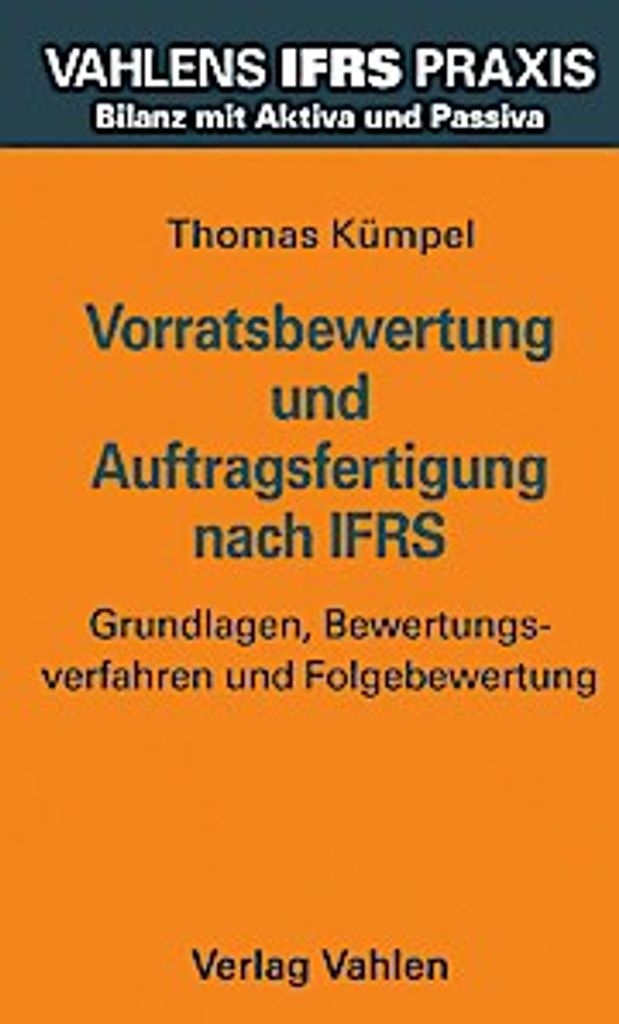 Vorratsbewertung und Auftragsfertigung nach IFRS