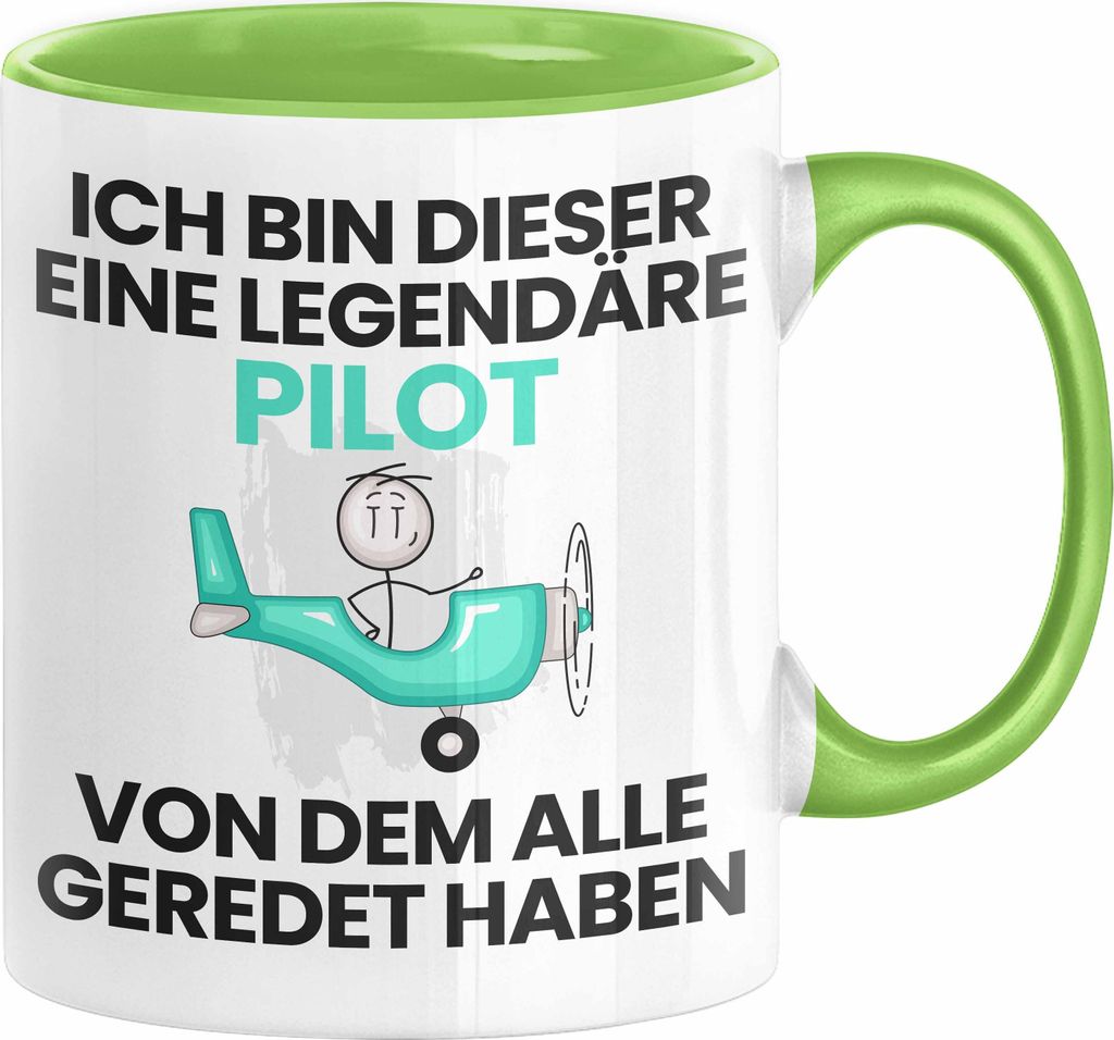 Pilot Geschenk Tasse Lustige Geschenkidee Geburtstag für Pilot Ich Bin Dieser Legendäre Pilot Von Dem Alle Geredet Haben Kaffee-Becher (Grün)