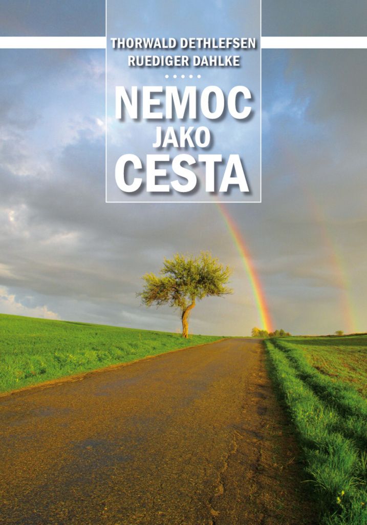 Nemoc jako cesta (Dahlke Ruediger)