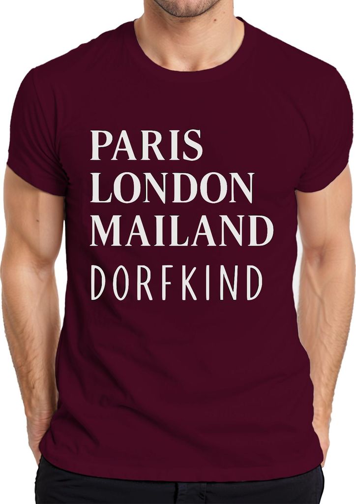 Paris London Mailand Dorfkind Städtereisen Mode Humor Citytrip Herren T-Shirt, Burgundy, S