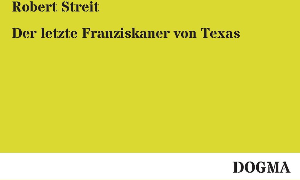 Der letzte Franziskaner von Texas