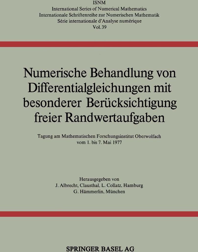 Numerische Behandlung von Differentialgleichungen mit besonderer Berücksichtigung freier Randwertaufgaben