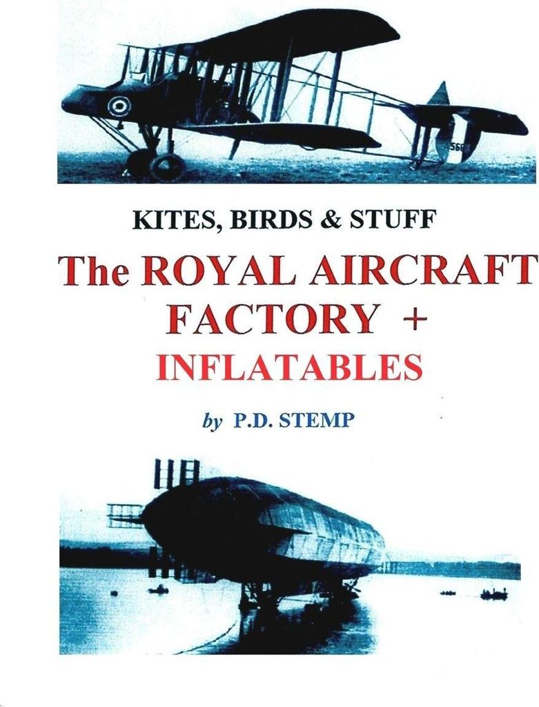 Kites, Birds & Stuff - The ROYAL AIRCRAFT FACTORY + Inflatables