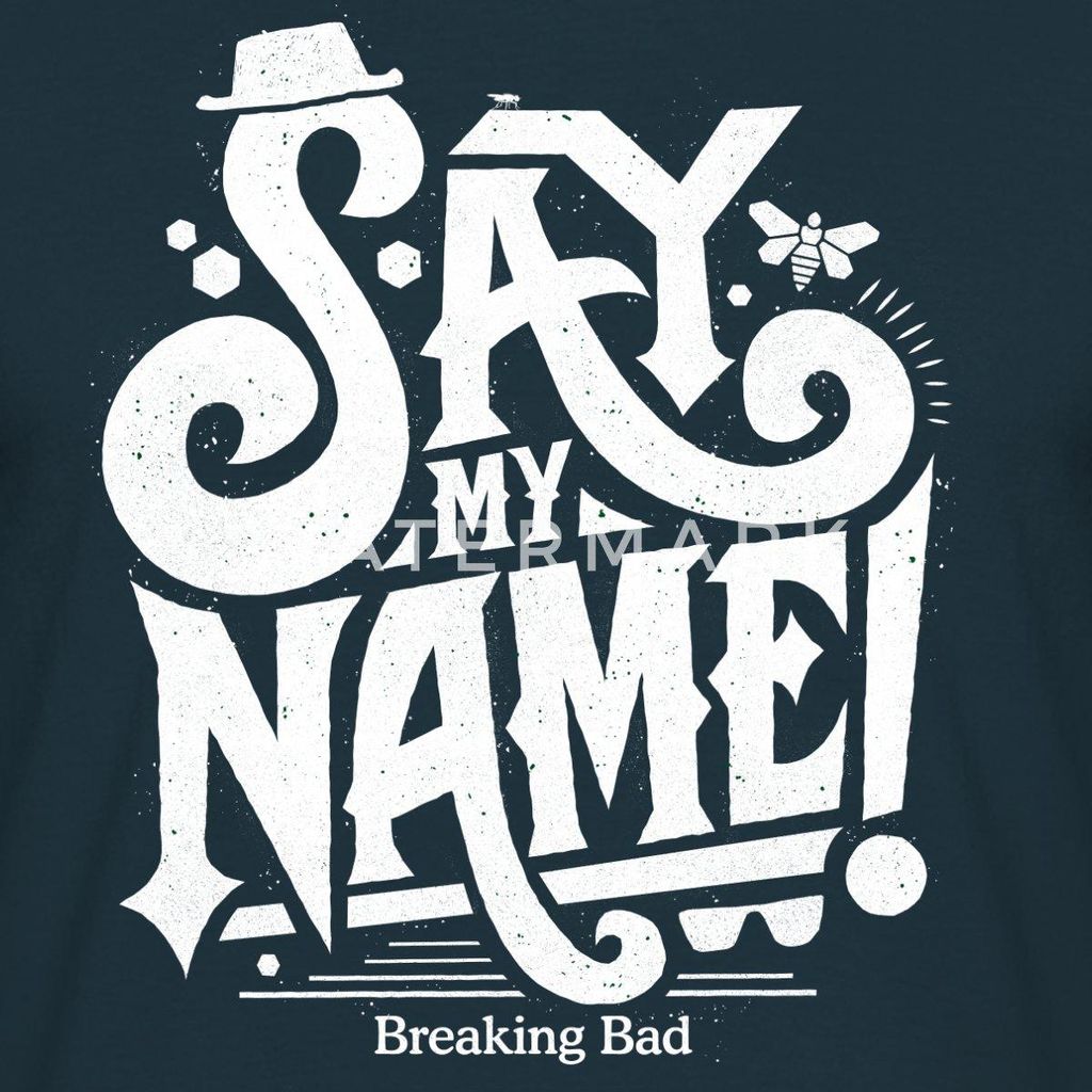 Spreadshirt Breaking Bad Sag Meinen Namen Männer T-Shirt, 4XL, Navy