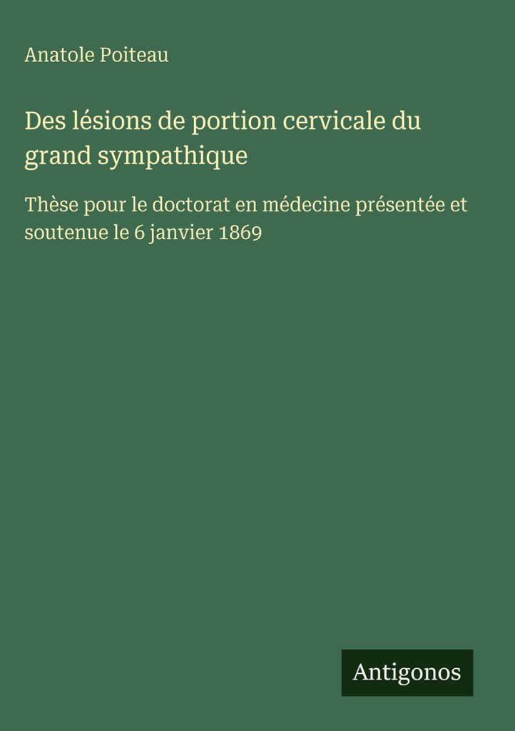 Des lésions de portion cervicale du grand sympathique