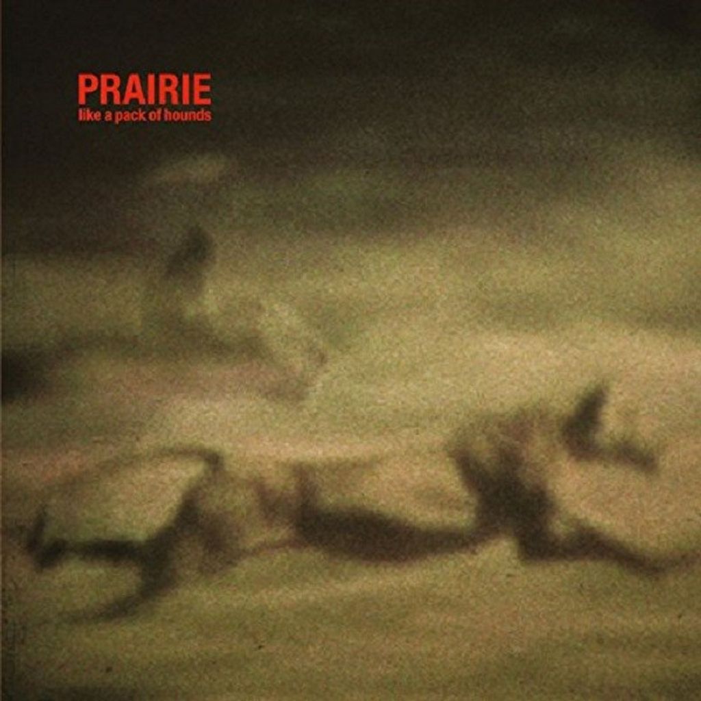Prairie-Like A Pack Of Hounds