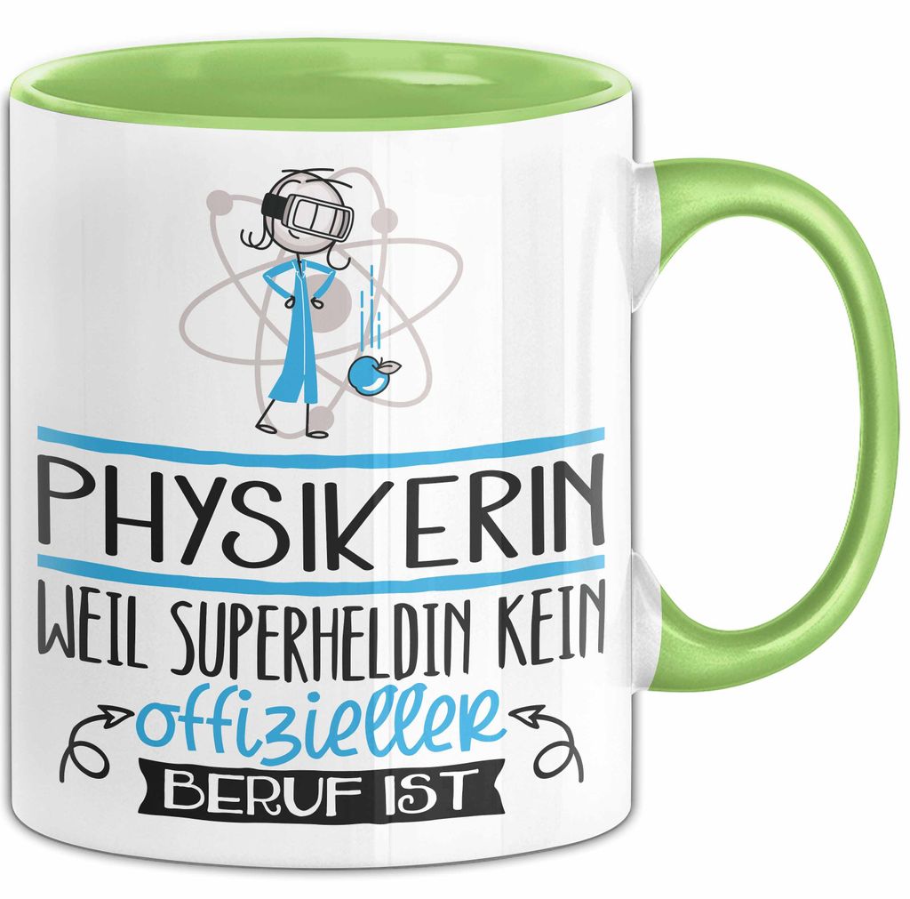 Physikerin Geschenk Tasse Lustiger Spruch Physikerin Weil Superheldin Kein Offizieller Beruf Ist Geschenkidee (Grün)