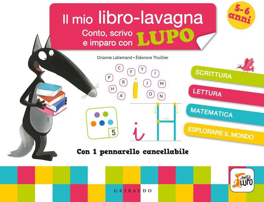 Conto, scrivo e imparo con Lupo. Il mio libro-lavagna. Amico Lupo