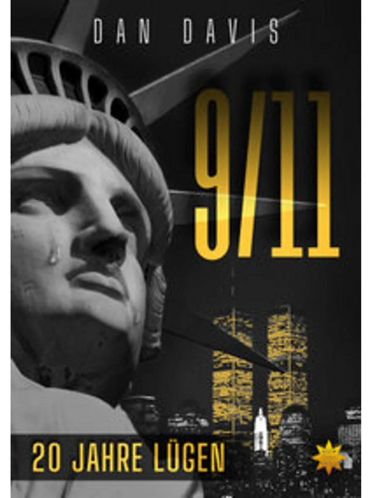 Essai 9/11 - 20 Jahre Lügen : 20 Ans de Vérités Cachées sur New York