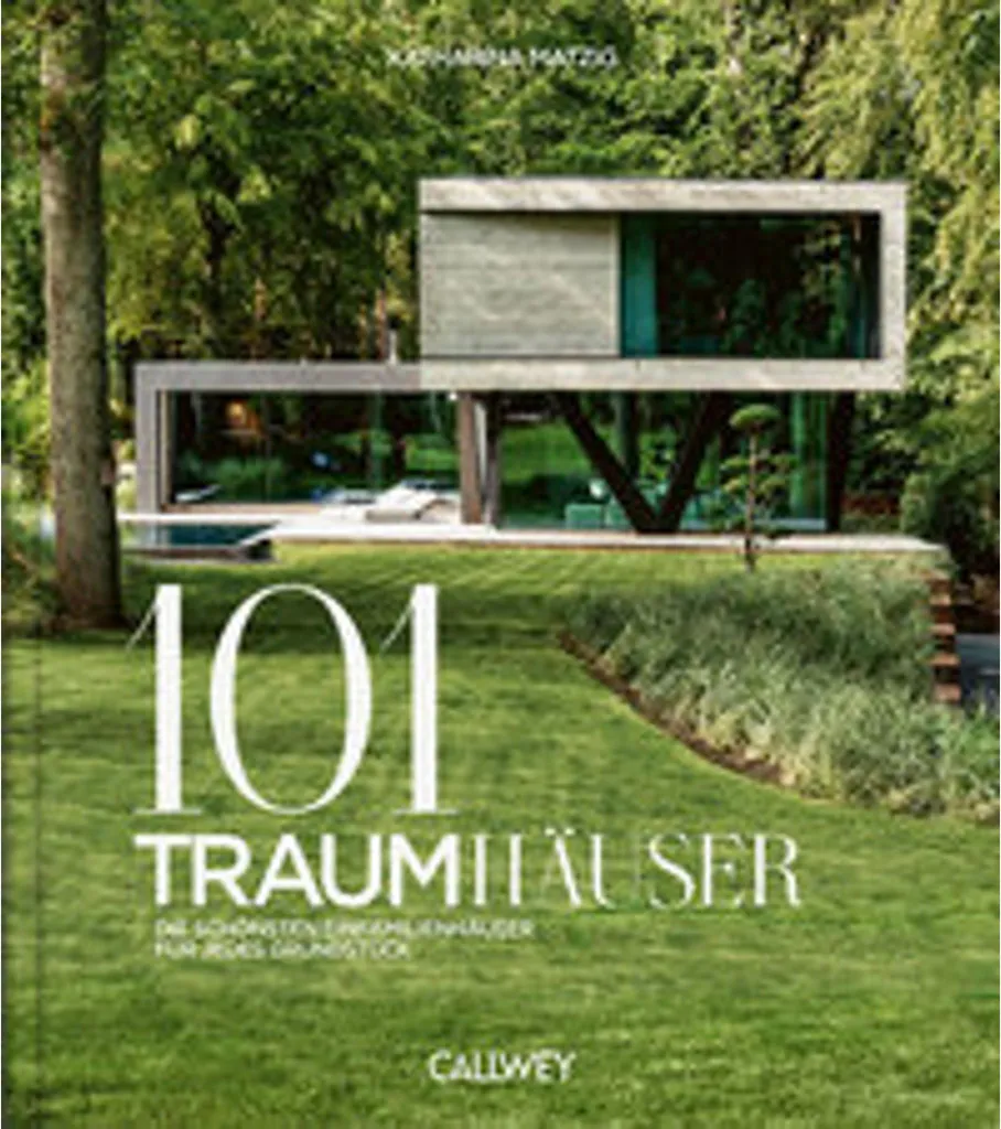 101 Traumhäuser : la solution pour concevoir une maison unique et moderne
